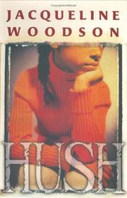 Cover of Hush by Jacqueline Woodson