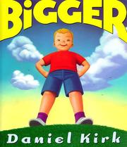 Cover of Bigger by Daniel Kirk
