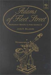 Cover of The Adams of Fleet Street, Instrument Makers to King George III by John R. Millburn