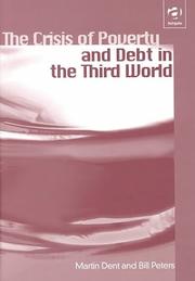 Front cover of The crisis of poverty and debt in the Third World by Martin J. Dent
