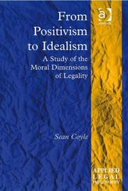 Front cover of From Positivism to Idealism (Applied Legal Philosophy) by Sean Coyle