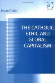 Cover of The Catholic Ethic and Global Capitalism by Bryan Fields