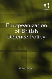 Front cover of Europeanization of British Defence Policy by Robert Dover