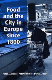 Front cover of Food and the City in Europe since 1800 by Peter J. Atkins