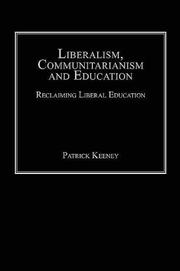 Front cover of Liberalism, Communitarianism and Education by Patrick Keeney