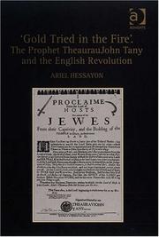 Cover of 'Gold Tried in the Fire'. The Prophet TheaurauJohn Tany and the English Revolution by Ariel Hessayon