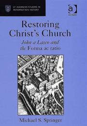 Front cover of Restoring Christ's Church (St Andrews Studies in Reformation History) by Michael S. Springer