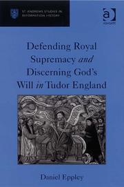 Front cover of Defending Royal Supremacy and Discerning God's Will in Tudor England (St Andrews Studies in Reformation History) by Daniel Eppley