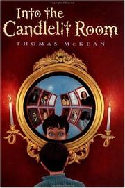 Cover of Into the candlelit room, and other strange tales by Thomas McKean