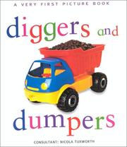 Front cover of Diggers & Dumpers (Very First Picture Books (Lorenz Hardcover)) by Nicola Tuxworth