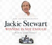 Front cover of Winning Is Not Enough by Jackie Stewart