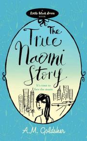 Front cover of The True Naomi Story (Little Black Dress) by Alayne Silver