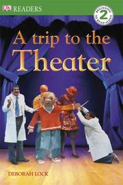 Cover of A Trip To The Theater by DK Publishing