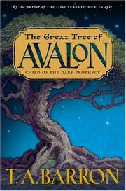 Front cover of Child of the Dark Prophecy (The Great Tree of Avalon #1) by T. A. Barron