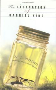 Front cover of The liberation of Gabriel King by K. L. Going