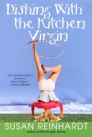Front cover of Dishing with the Kitchen Virgin by Susan Reinhardt