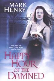 Front cover of Happy Hour of the Damned by Mark Henry