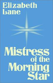 Front cover of Mistress of the Morning Star by Elizabeth Lane