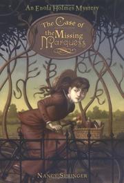 Front cover of The Case of the Missing Marquess (Enola Holmes, #1) by Nancy Springer