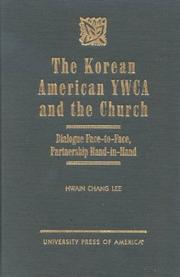 Cover of The Korean American YWCA and the church by Hwain Chang Lee