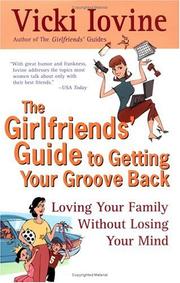 Cover of Girlfriends' Guide to Getting Your Groove Back (Girlfriends' Guides) by Vicki Iovine