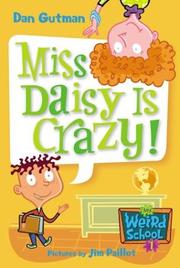 Cover of Miss Daisy is crazy! by Dan Gutman