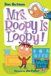 Cover of Mrs. Roopy Is Loopy! by Dan Gutman