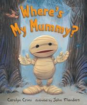 Front cover of Where's My Mummy? by Carolyn Crimi