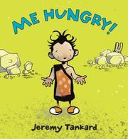 Cover of Me Hungry! by Jeremy Tankard