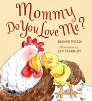 Front cover of Mommy, Do You Love Me? by Jeanne Willis