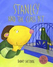 Front cover of Stanley and the class pet by Barney Saltzberg