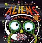 Front cover of We're Off to Look for Aliens by Colin McNaughton