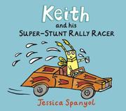 Cover of Keith and his super-stunt rally racer by Jessica Spanyol