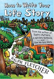 Front cover of How to Write Your Life Story by Ralph J. Fletcher