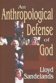 Front cover of An Anthropological Defense of God by Lloyd Sandelands