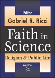 Front cover of Faith in Science (Religion & Public Life) by Gabriel Ricci
