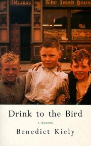 Front cover of Drink to the Bird by Kiely, Benedict.