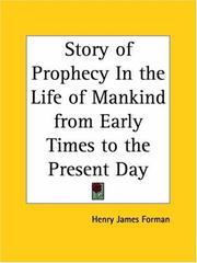 Cover of The story of prophecy in the life of mankind by Henry James Forman
