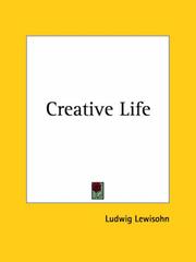 Cover of The creative life by Ludwig Lewisohn