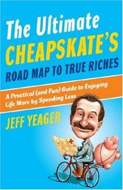 Cover of The Ultimate Cheapskate's Road Map to True Riches by Jeff Yeager