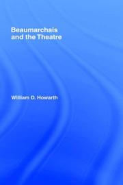Front cover of Beaumarchais and the theatre by W. D. Howarth