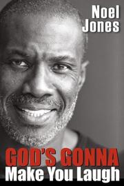 Cover of God's Gonna Make You Laugh by Bishop Noel Jones