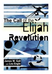 Front cover of The call of the Elijah revolution by Jim W. Goll