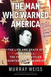 Front cover of The Man Who Warned America by Murray Weiss