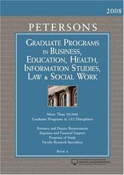 Front cover of Peterson's Graduate Programs in Business, Education, Health, Information Studies, Law & Social Work 2008 (Grad 6) (Peterson's Graduate Programs in Business, ... Information Studies, Law and Social Work) by Peterson's
