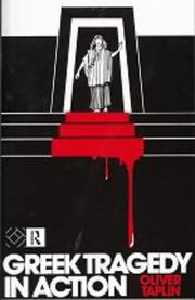 Front cover of Greek tragedy in action by Oliver Taplin