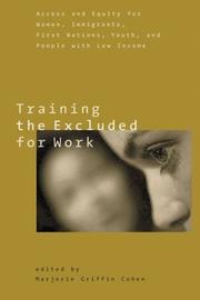 Cover of Training the Excluded for Work by Marjorie Griffin Cohen