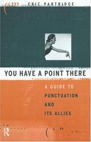 Cover of You have a point there by Eric Partridge