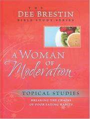 Front cover of A Woman of Moderation by Dee Brestin