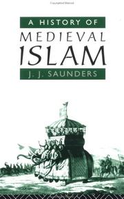 Cover of A history of medieval Islam by J. J. Saunders